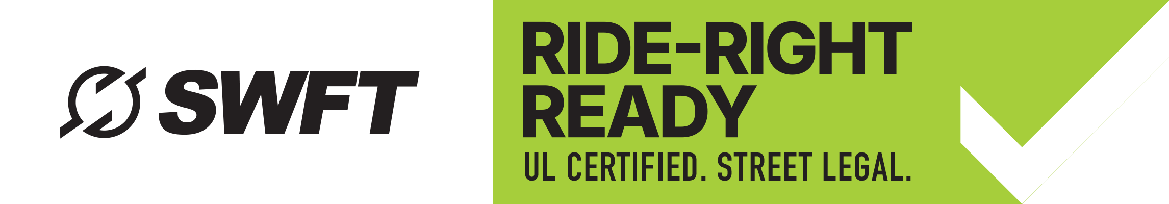 SWFT Ride-Right Ready: UL certified, street legal